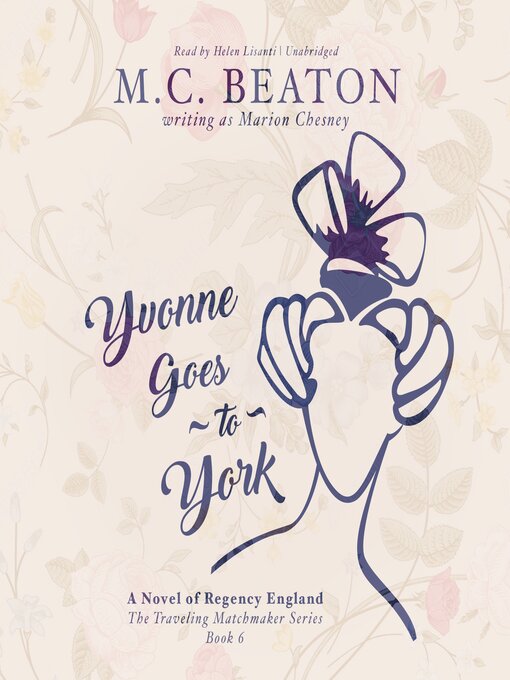 Title details for Yvonne Goes to York by M. C. Beaton - Available